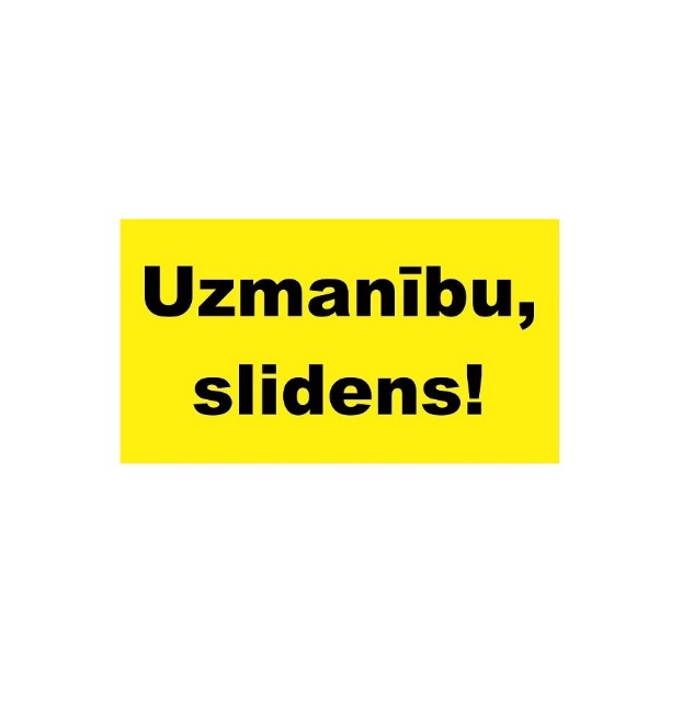Brīdinājuma uzlīme "Uzmanību, slidens!&quot